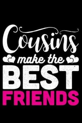 Cover of Cousin's Make The Best Friends