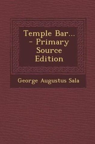 Cover of Temple Bar... - Primary Source Edition