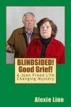 Book cover for BLINDSIDED! Good Grief!