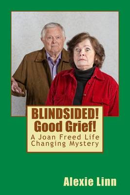 Book cover for BLINDSIDED! Good Grief!