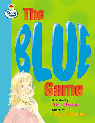 Cover of The Blue Game Story Street Fluent Step 10 Book 1