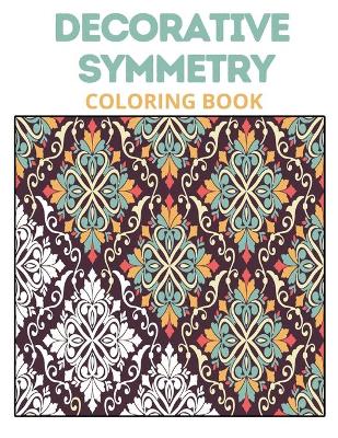 Book cover for Decorative Symmetry Coloring Book