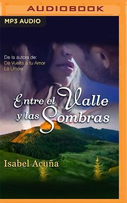 Book cover for Entre El Valle Y Las Sombras