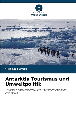 Book cover for Antarktis Tourismus und Umweltpolitik