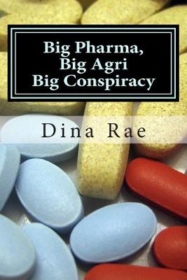Book cover for Big Pharma, Big Agri, Big Conspiracy