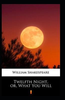 Book cover for Twelfe Night, Or what you will Annotated
