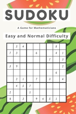 Cover of Sudoku A Game for Mathematicians Easy and Normal Difficulty
