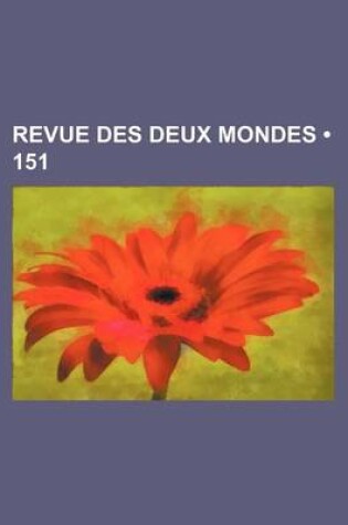 Cover of Revue Des Deux Mondes (151)