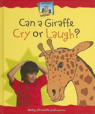 Book cover for Can a Giraffe Cry or Laugh?