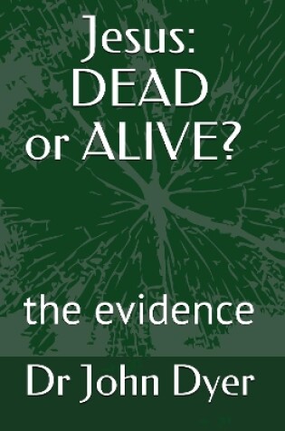 Cover of Jesus: Dead or Alive?