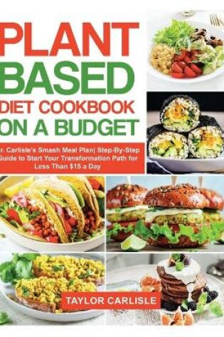 Cover of Plant Based Diet Cookbook On a Budget