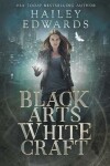 Book cover for Black Arts, White Craft