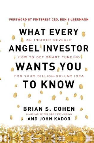 Cover of What Every Angel Investor Wants You to Know (PB)
