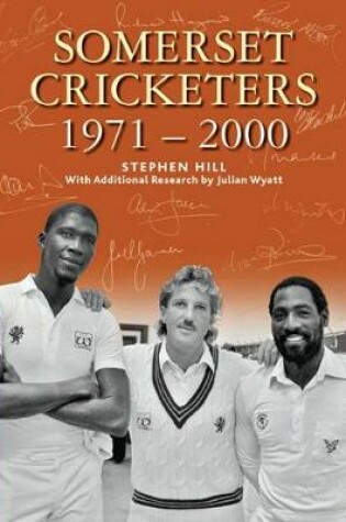 Cover of SOMERSET CRICKETERS 1971-2000