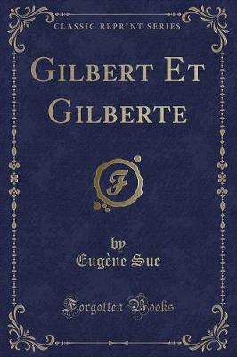 Book cover for Gilbert Et Gilberte (Classic Reprint)