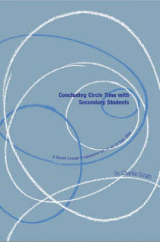 Cover of Concluding Circle Time with Secondary Students