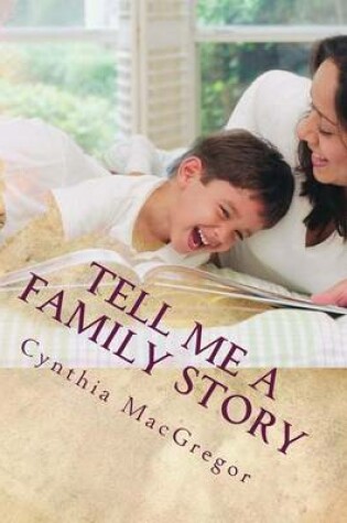 Cover of Tell Me a Family Story