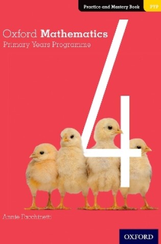 Cover of Oxford Mathematics Primary Years Programme Practice and Mastery Book 4