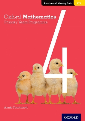 Book cover for Oxford Mathematics Primary Years Programme Practice and Mastery Book 4