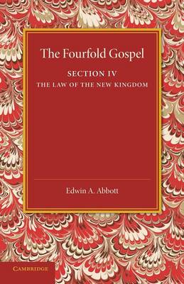 Book cover for The Fourfold Gospel: Volume 4, The Law of the New Kingdom