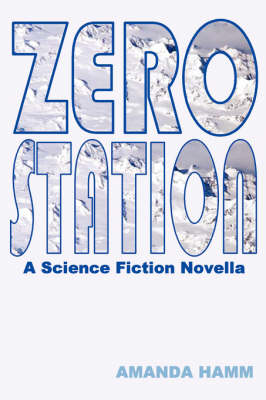 Book cover for Zero Station: A Science Fiction Novella