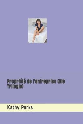 Book cover for Propriété de l'entreprise (Die Trilogie)