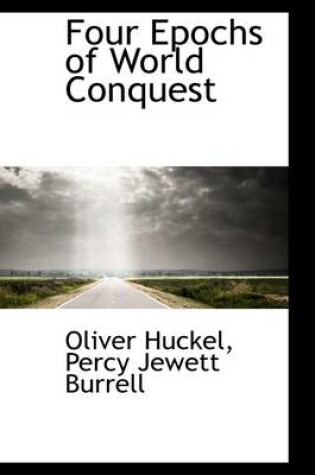 Cover of Four Epochs of World Conquest