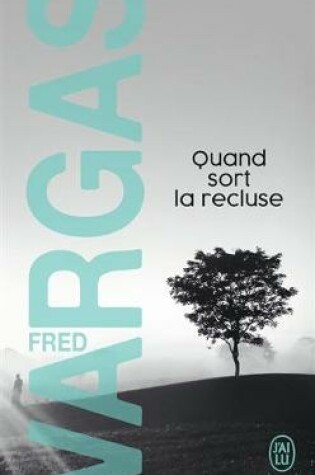 Cover of Quand sort la recluse