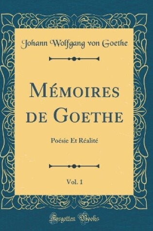 Cover of Mémoires de Goethe, Vol. 1