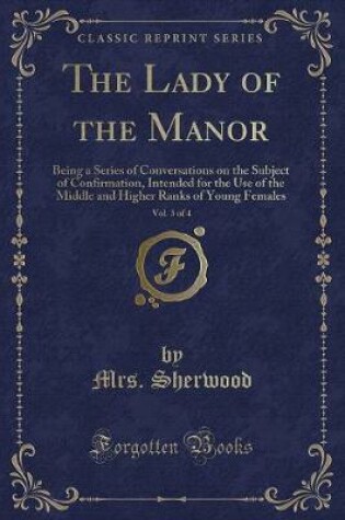 Cover of The Lady of the Manor, Vol. 3 of 4