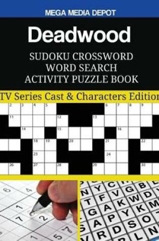 Cover of Deadwood Sudoku Crossword Word Search Activity Puzzle Book