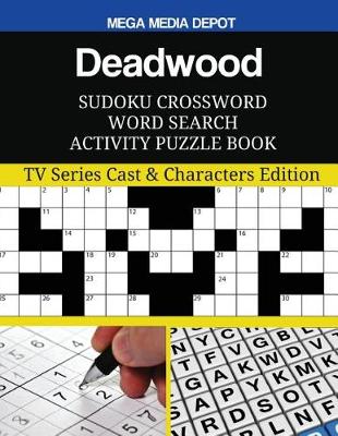 Book cover for Deadwood Sudoku Crossword Word Search Activity Puzzle Book