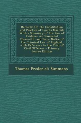 Cover of Remarks on the Constitution and Practice of Courts Martial