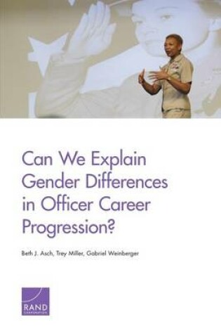 Cover of Can We Explain Gender Differences in Officer Career Progression?