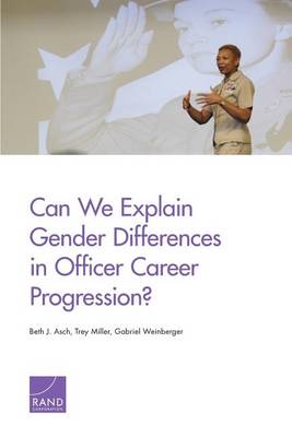 Book cover for Can We Explain Gender Differences in Officer Career Progression?