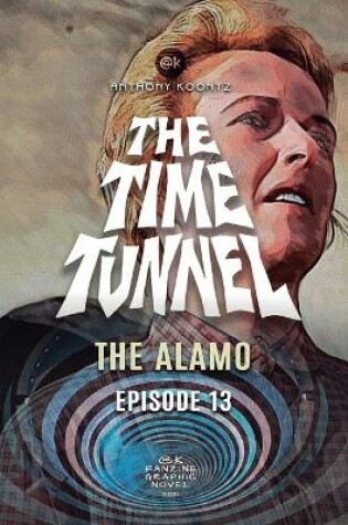 Cover of The Time Tunnel - The Alamo
