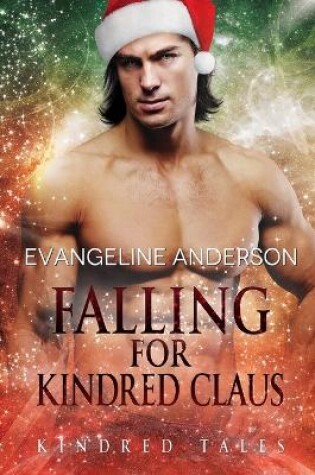 Cover of Falling for Kindred Claus