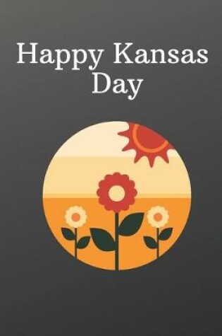 Cover of Happy Kansas Day