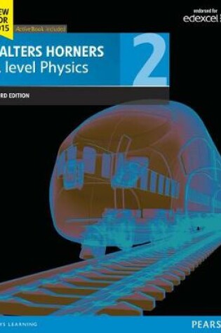 Cover of Salters Horner A level Physics Student Book 2 + ActiveBook
