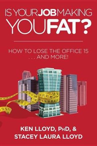 Cover of Is Your Job Making You Fat?