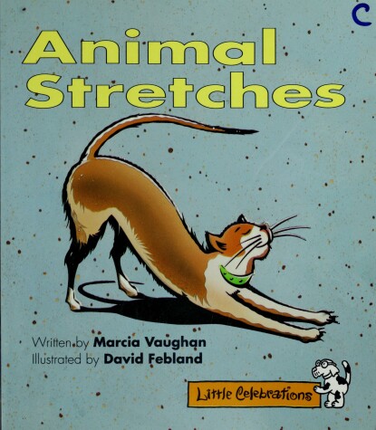 Book cover for Cr Little Celebrations Animal Stretches Grade 1 Copyright 1995