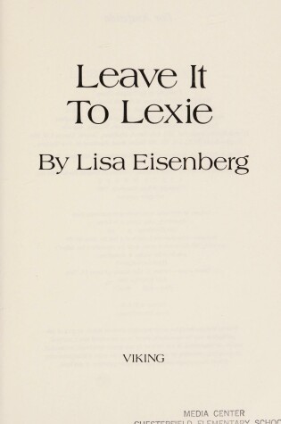 Cover of Eisenberg Lisa : Leave it to Lexie