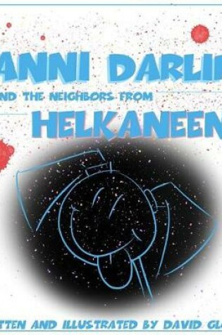 Cover of Danni Darling and the Neighbors from Helkaneene