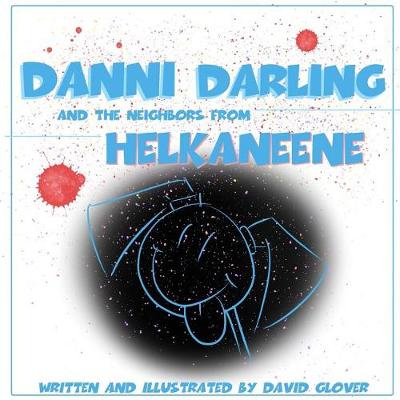 Book cover for Danni Darling and the Neighbors from Helkaneene