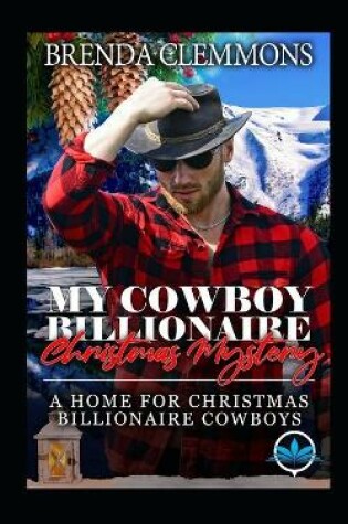 Cover of My Cowboy Billionaire Christmas Mystery