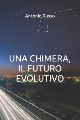 Cover of Una Chimera, il Futuro Evolutivo
