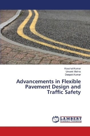 Cover of Advancements in Flexible Pavement Design and Traffic Safety