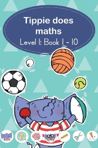 Cover of Tippie does maths (Level 1 Book 1-10)