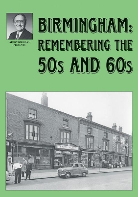 Book cover for Birmingham: Remembering the 50s and 60s