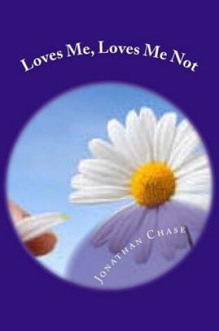 Cover of Loves Me, Loves Me Not